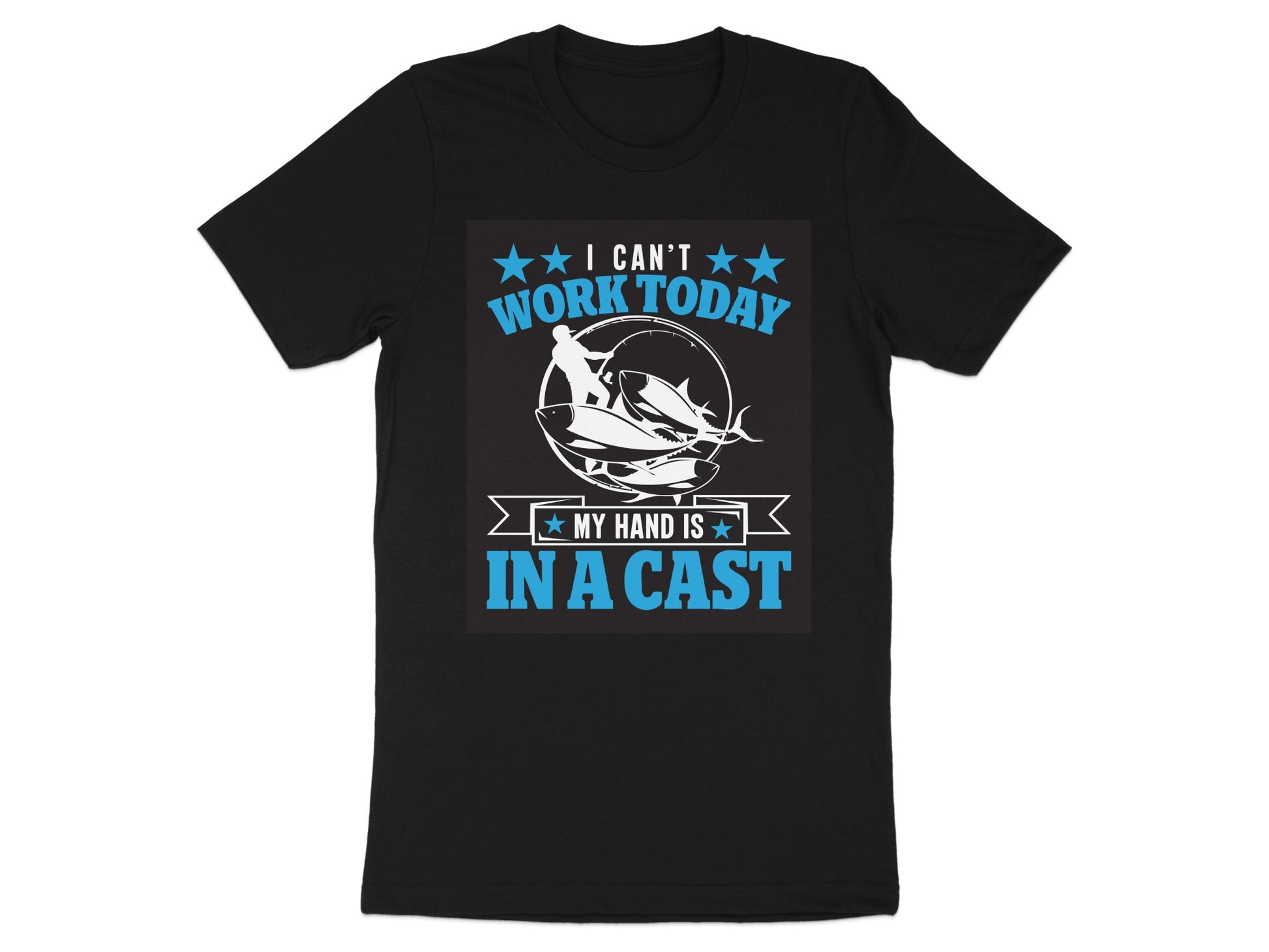 I Can't Work Today My Hand Is In A Cast T-shirt