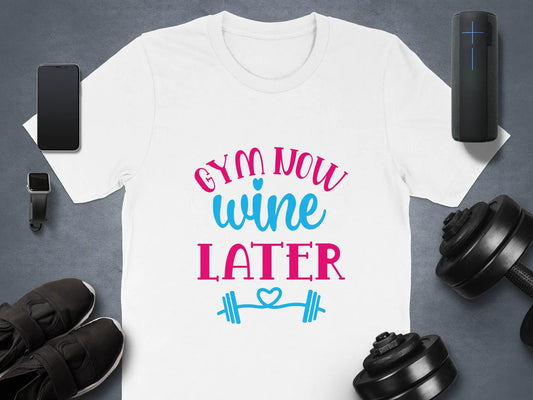Fun "Gym Now Wine Later" Printed T-Shirt Boofy