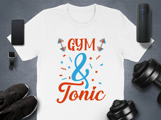 "Gym and Tonic" Motivational Quote T-Shirt Boofy