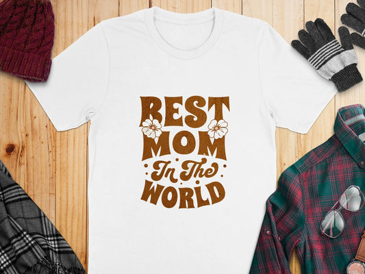 Best Mom In The World Graphic T-Shirts Boofy