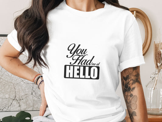 Classic Movie T-Shirt: "You Had Me at Hello" Stylish Script Design