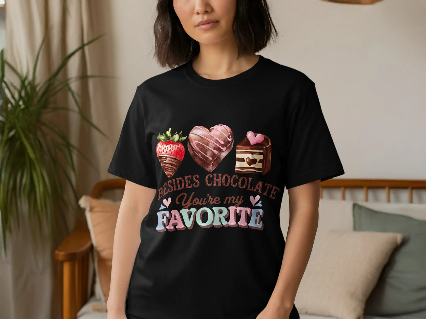 Funny Valentine's T-Shirt: "Besides Chocolate You're My Favorite"