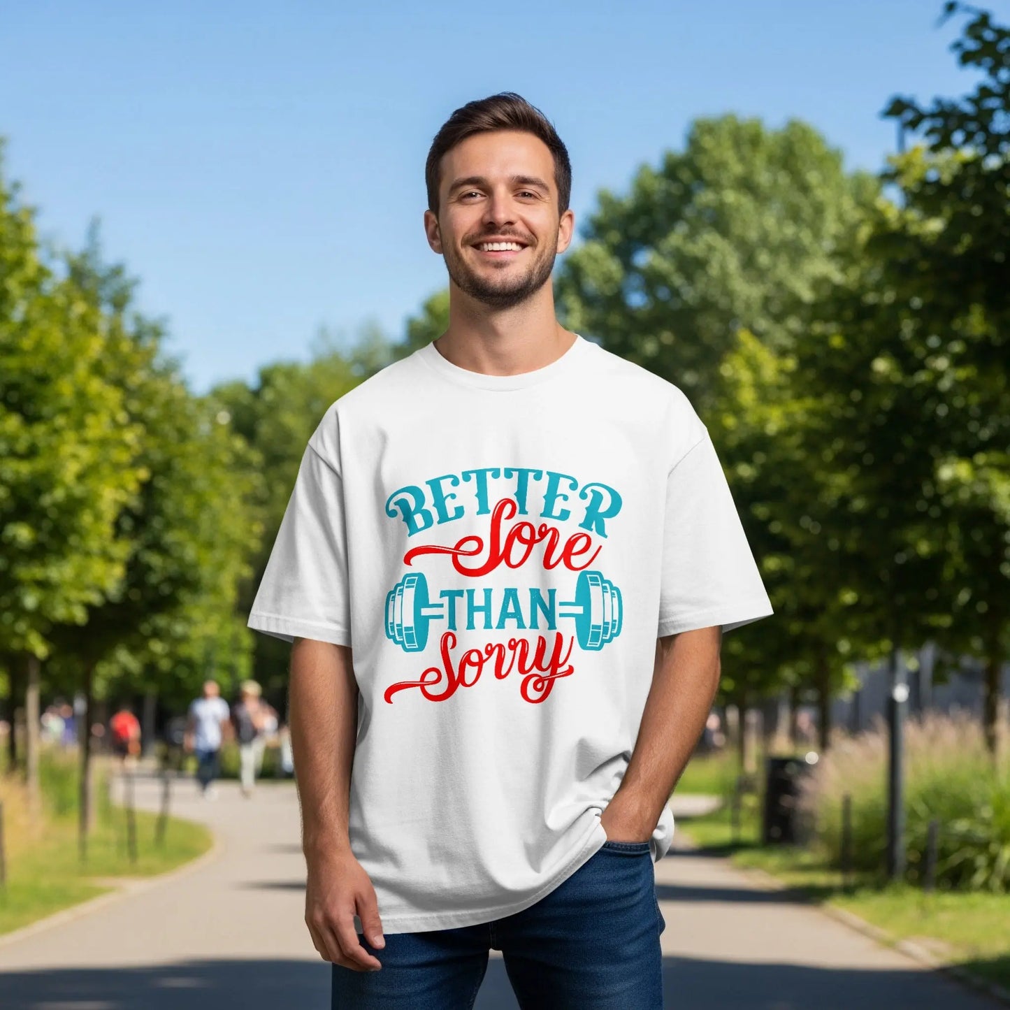 "Better Sore Than Sorry" Motivational Gym T-Shirts Boofy