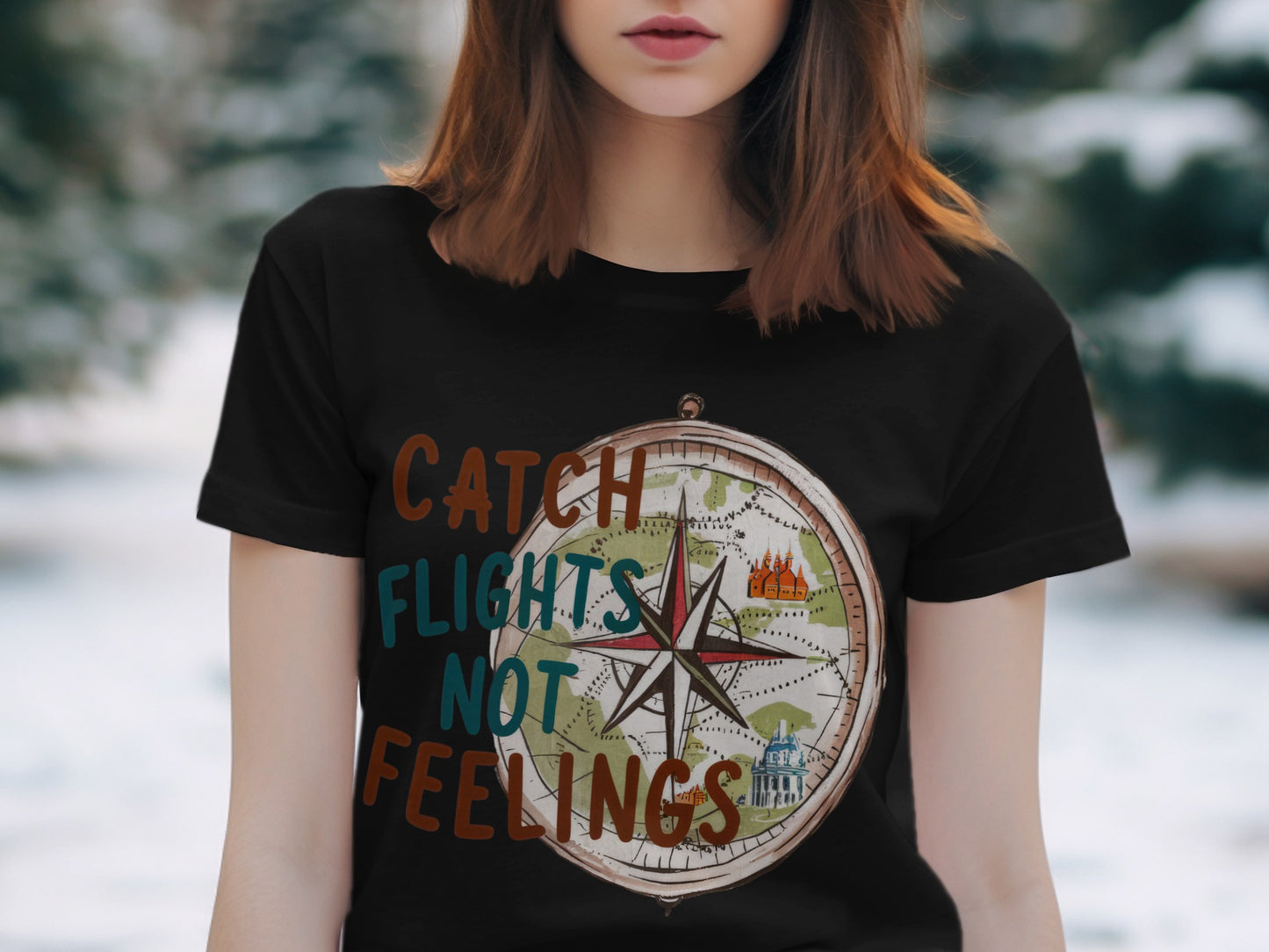 Sassy Traveler T-Shirt: "Catch Flights Not Feelings" Compass Design