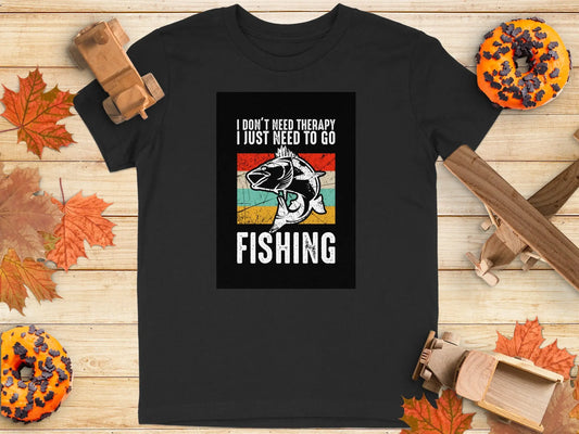 "I Just Need to Go Fishing" Passion T-Shirt Boofy