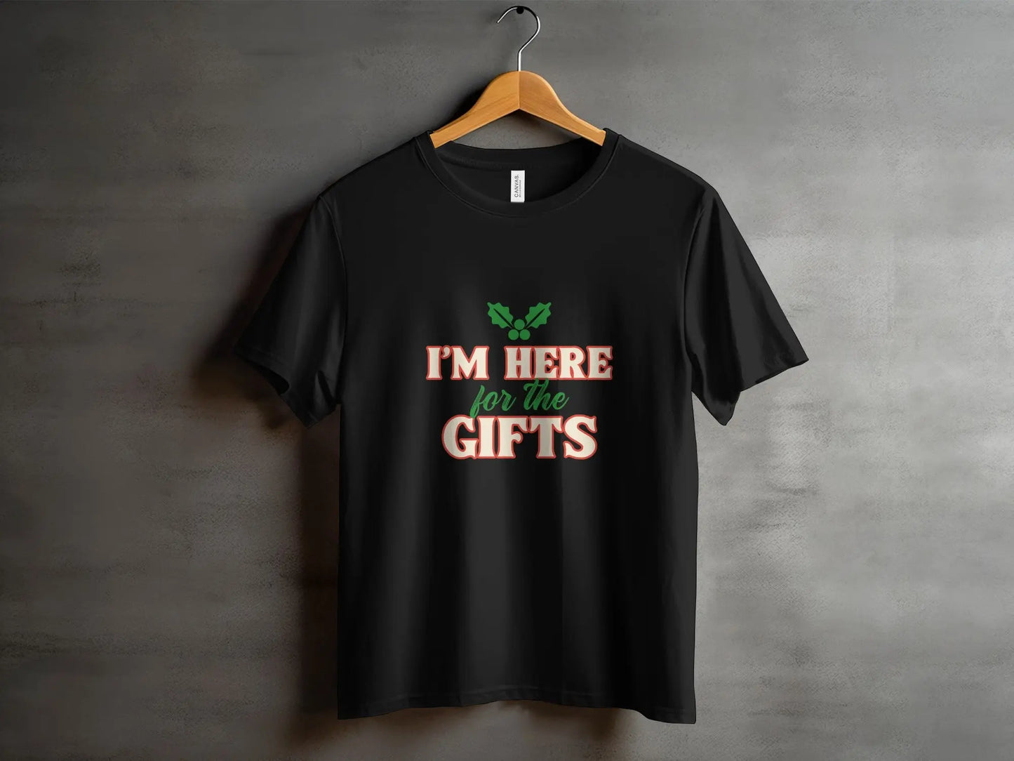 Festive Holiday "I'm Here For The Gifts" T-Shirts Boofy