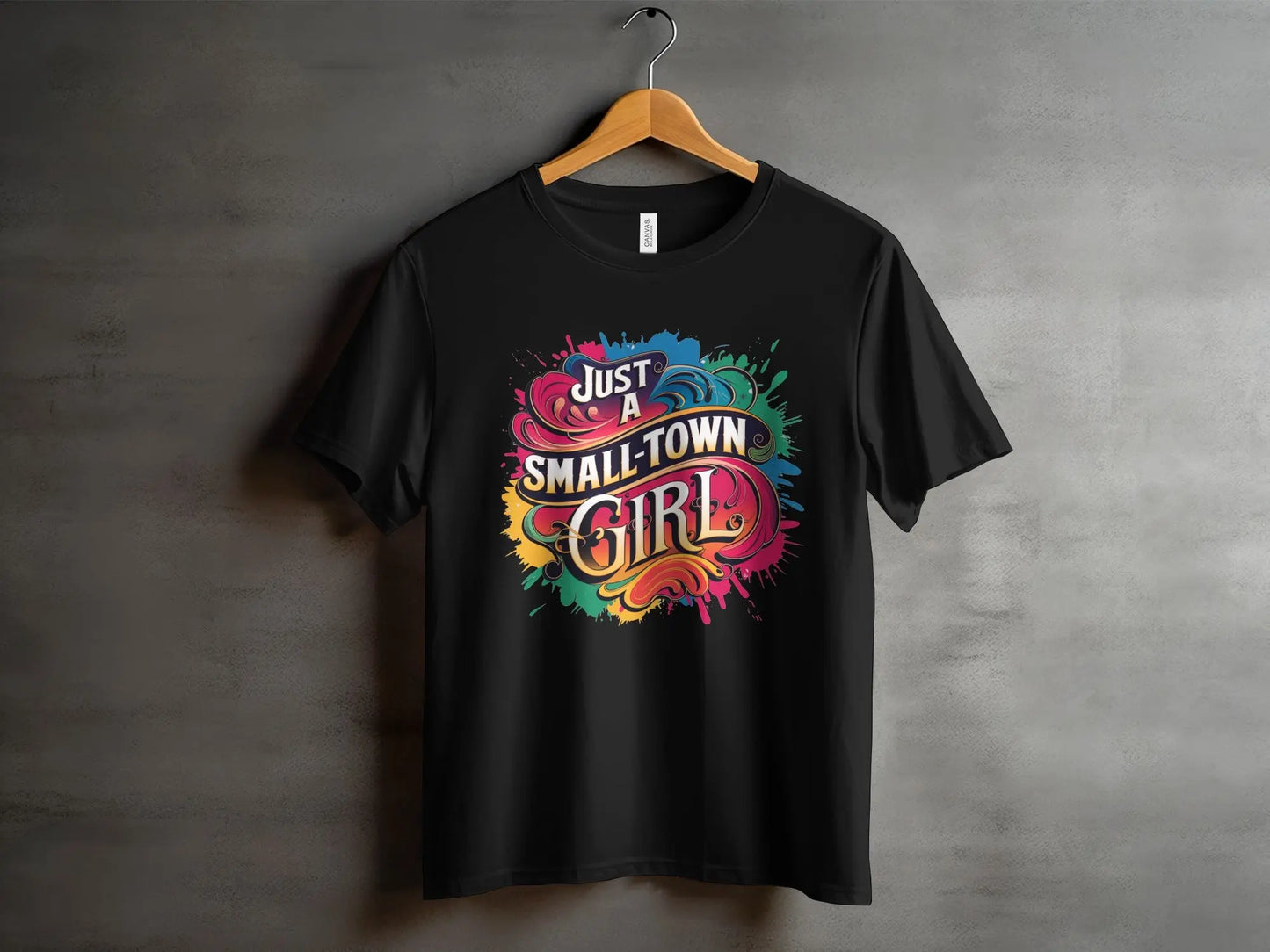 Cute T-Shirt: "Just A Small Town Girl" Colorful Design Pride Tee
