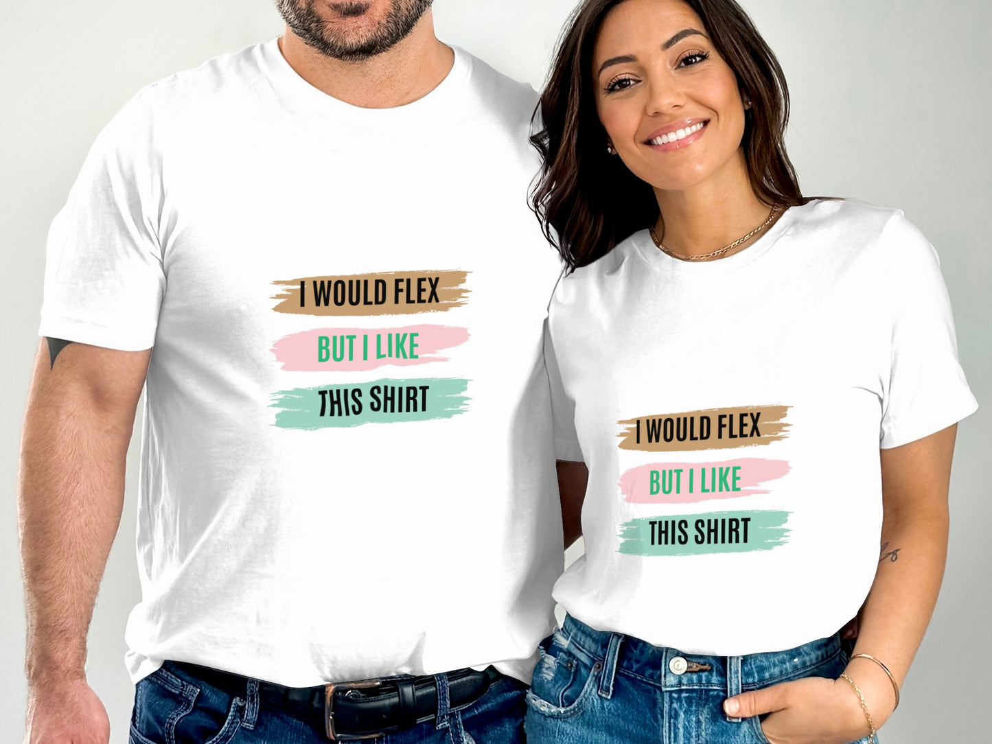 I Would Flex But I Like This Shirt Tee