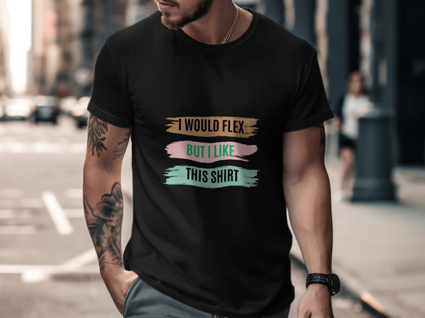 I Would Flex But I Like This Shirt Tee