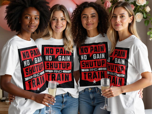 "No Pain No Gain Shutup and Train" T-Shirt Boofy