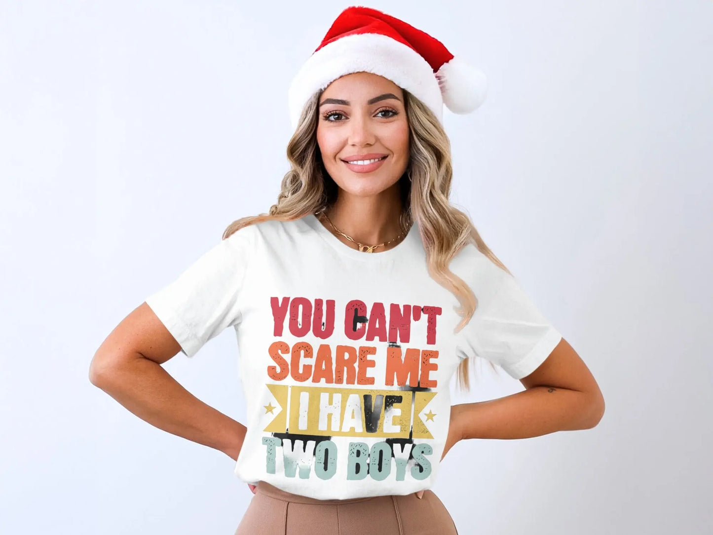 "You Can't Scare Me I Have Two Boys" T-Shirts Boofy