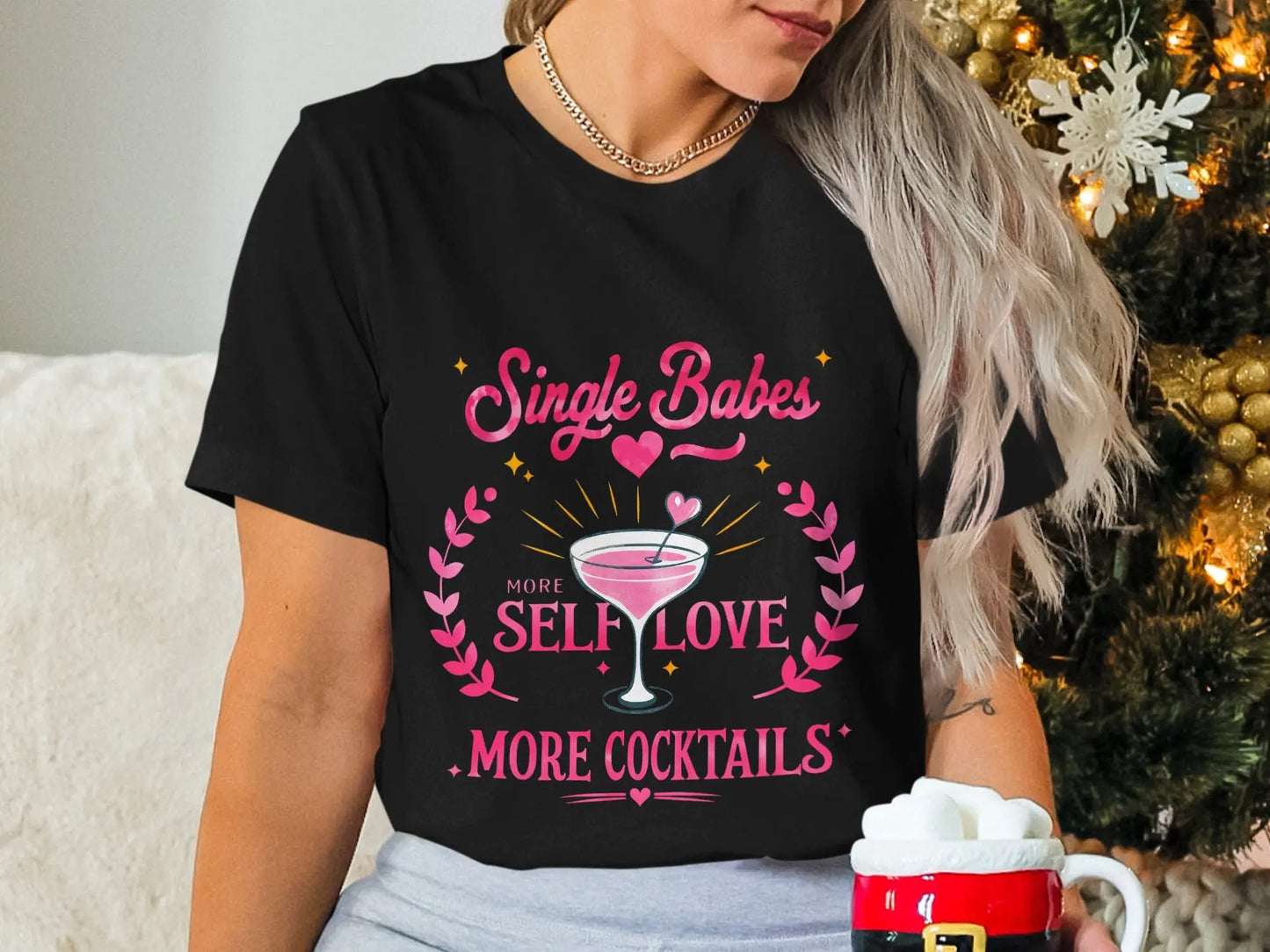 More Self Love More Cocktails Sassy Statement Tee