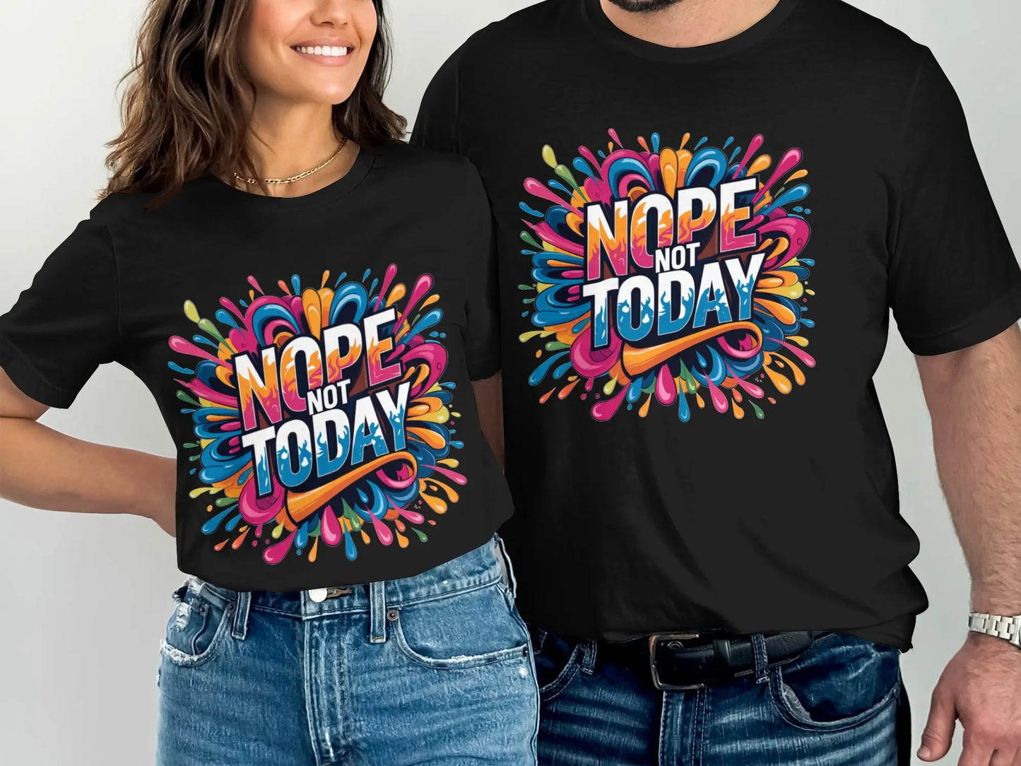 Funny Mood T-Shirt: "Nope Not Today" Colorful Graphic Tee