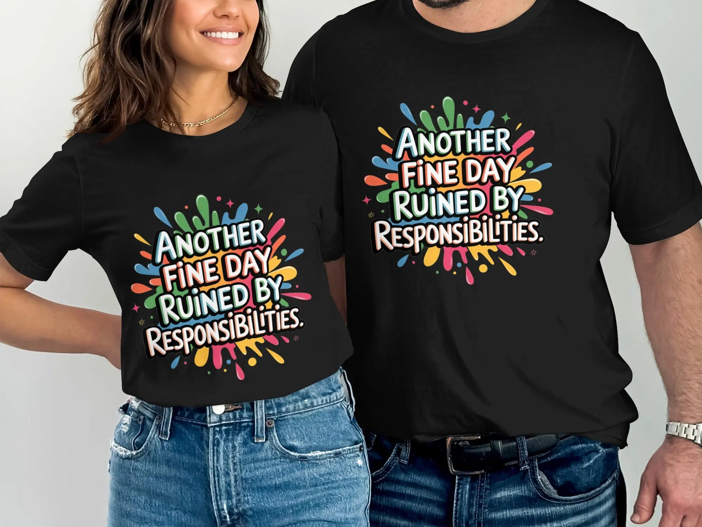 Funny Relatable T-Shirt: "Day Ruined By Responsibilities" Sarcasm