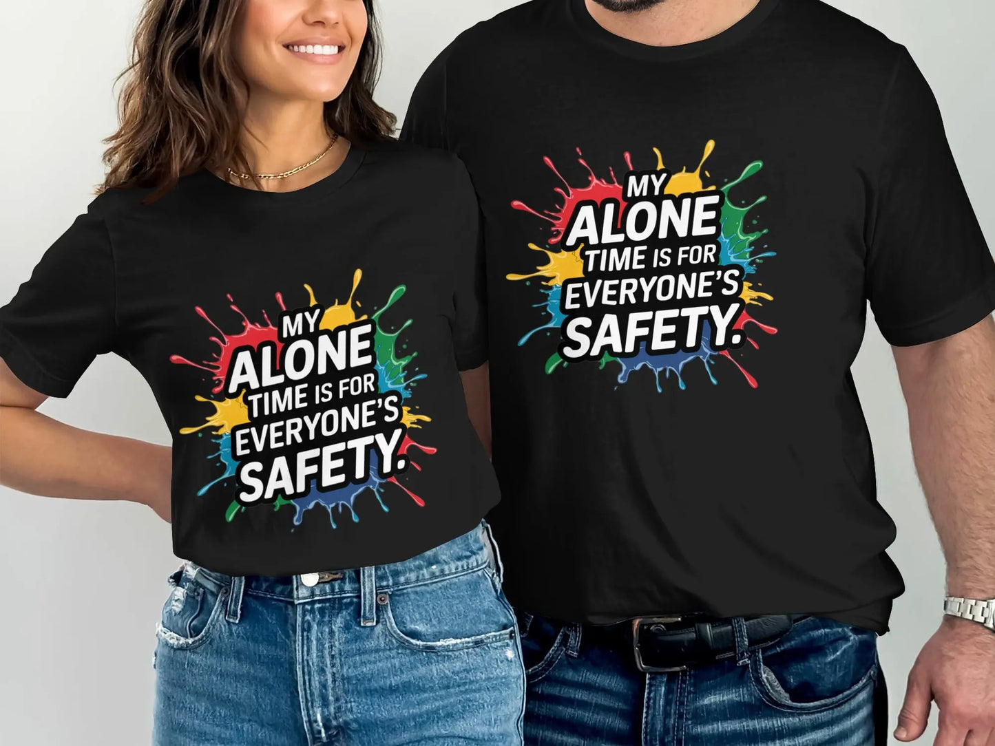 Funny Introvert T-Shirt: "My Alone Time Is For Everyone's Safety"