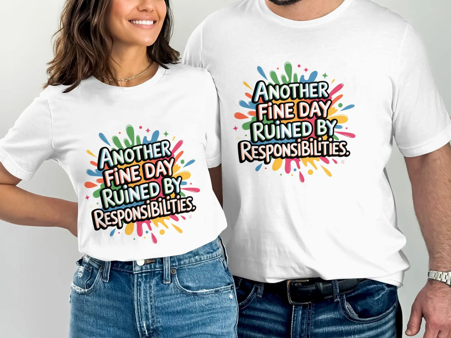 Funny Relatable T-Shirt: "Day Ruined By Responsibilities" Sarcasm