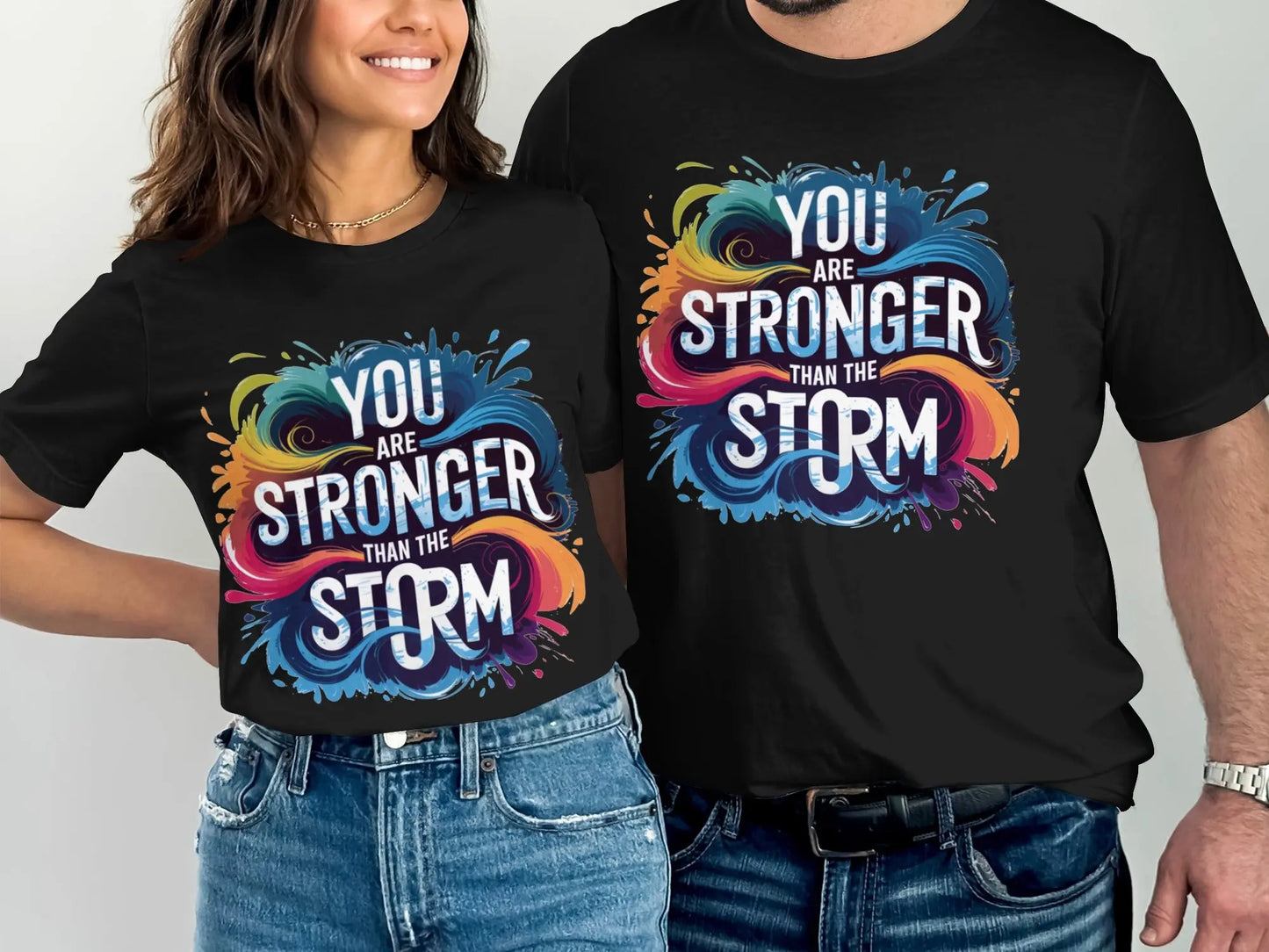 Empowerment T-Shirt: "You Are Stronger Than The Storm" Motivational Art