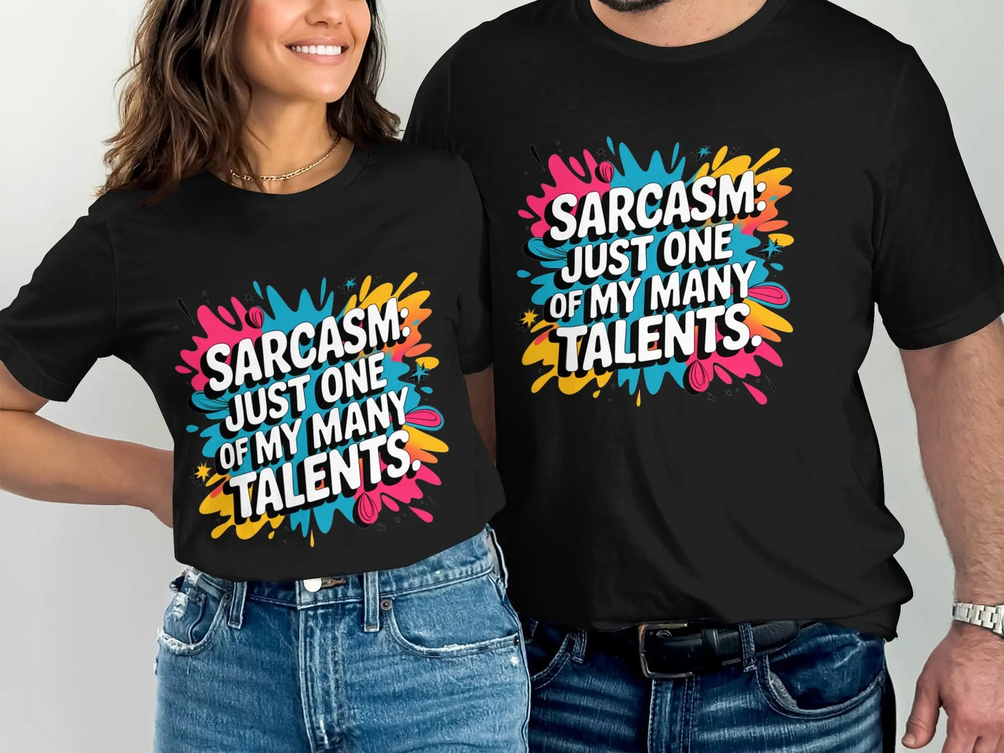 Sarcastic T-Shirt: "Just One Of My Many Talents" Funny Humor Tee
