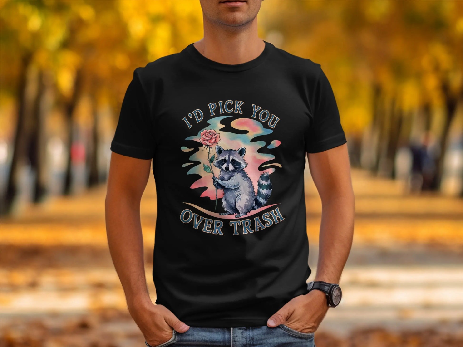 "I'd Pick You Over Trash" Raccoon Design Watercolor T-Shirts Boofy