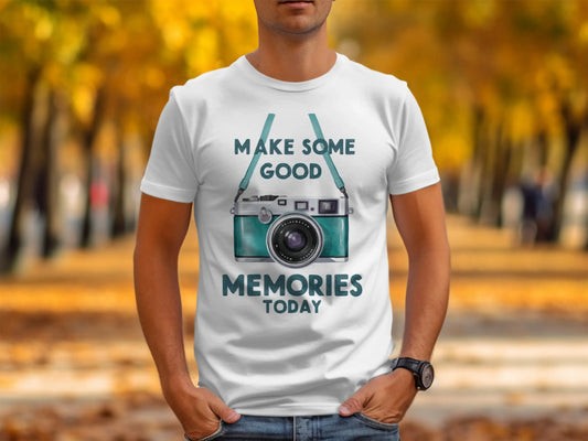 Photography T-Shirt: "Make Some Good Memories Today" Vintage Camera