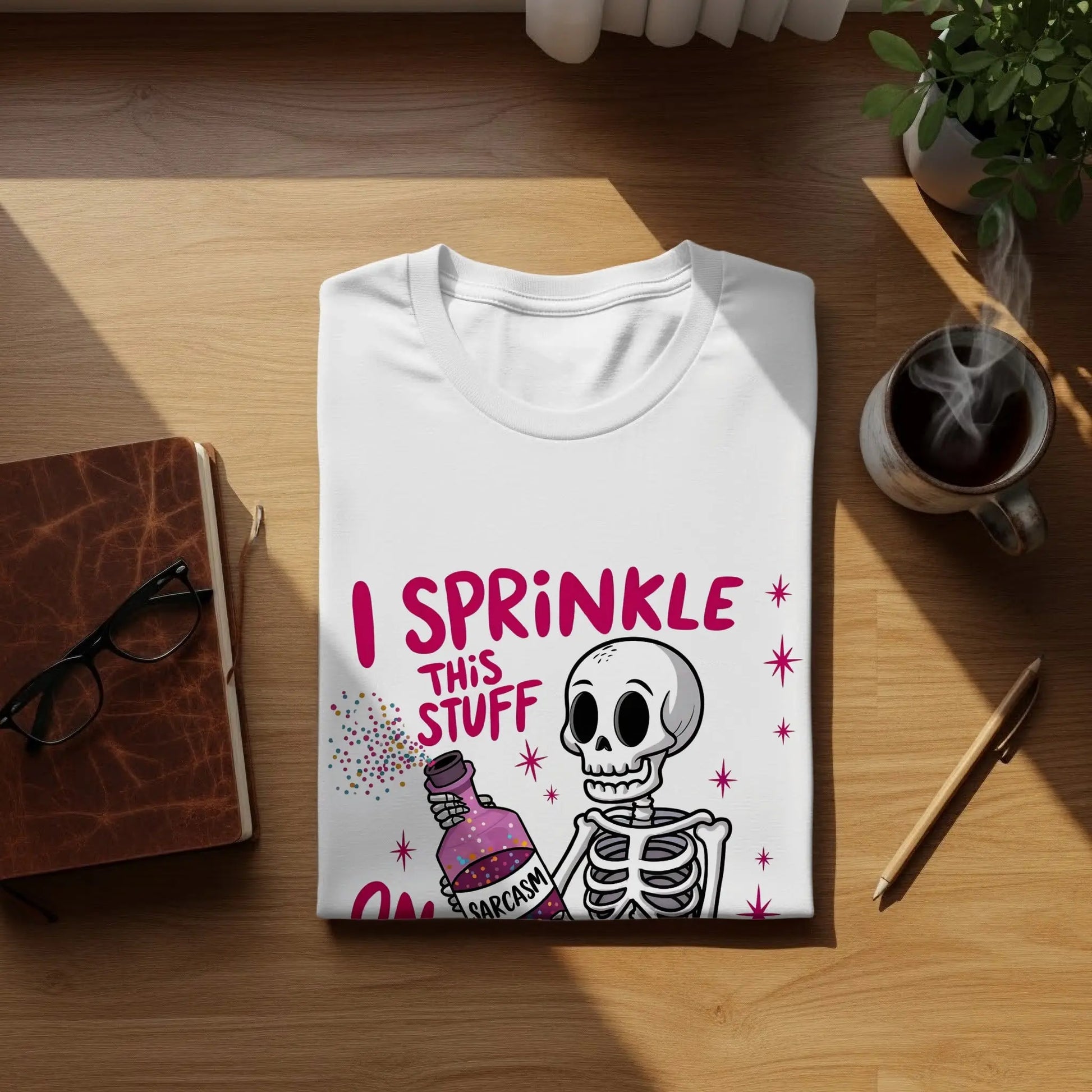 "I Sprinkle This Stuff On Everything" Sarcasm T-Shirts Boofy