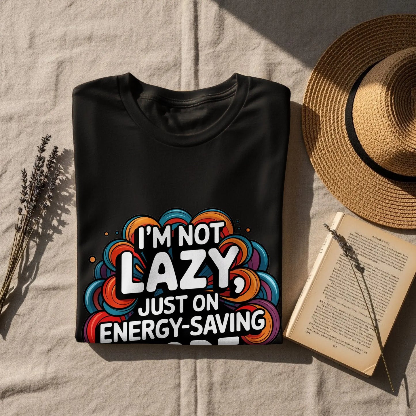 Funny Lazy T-Shirt: "I'm Not Lazy Just On Energy Saving Mode"