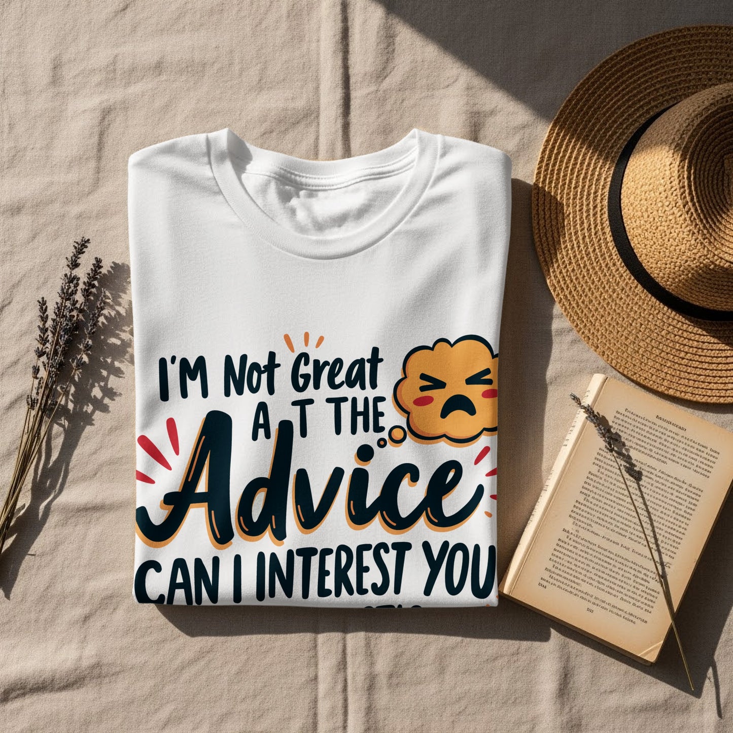 Sarcastic T-Shirt: "I Am Not Great at Advice... Sarcastic Comment"