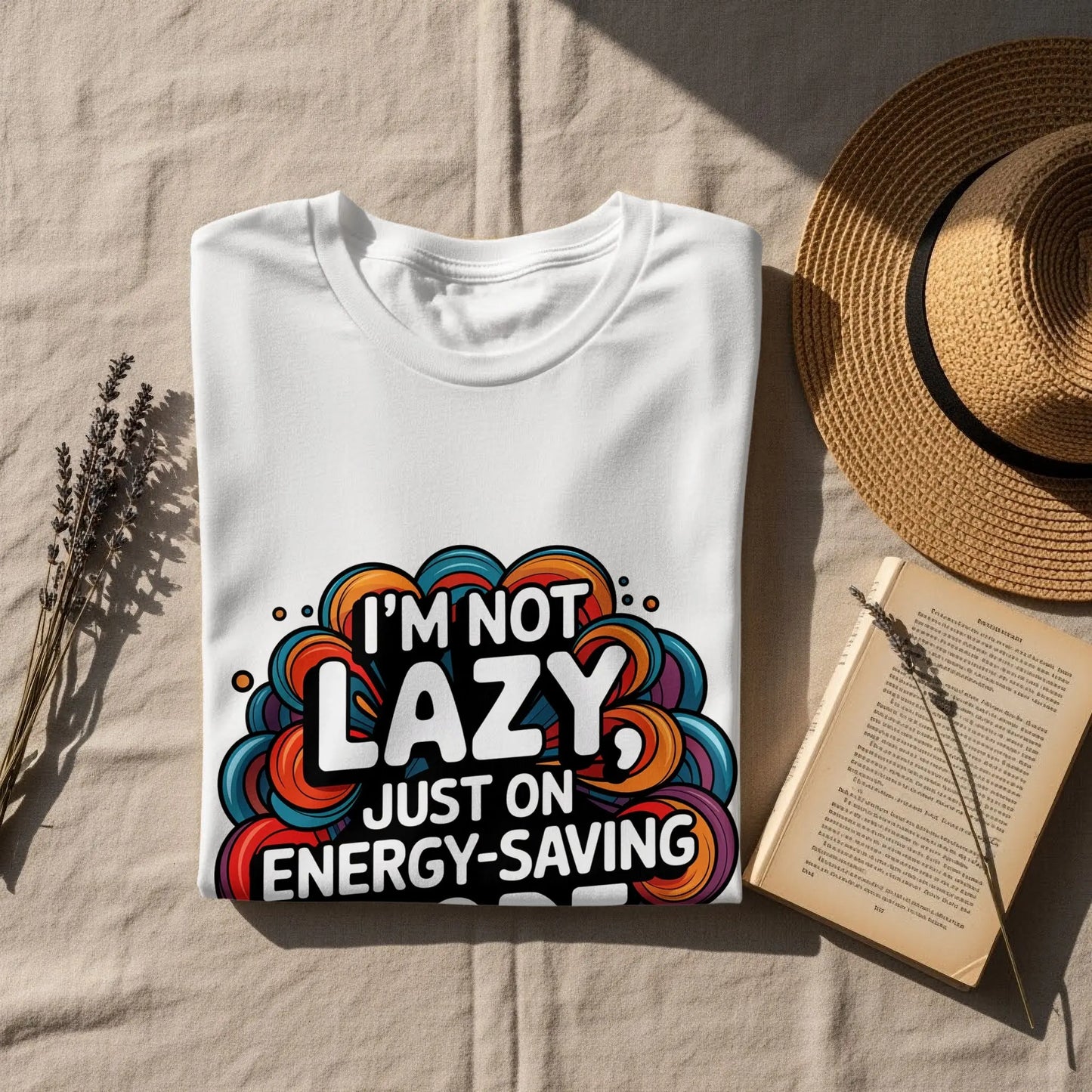 Funny Lazy T-Shirt: "I'm Not Lazy Just On Energy Saving Mode"