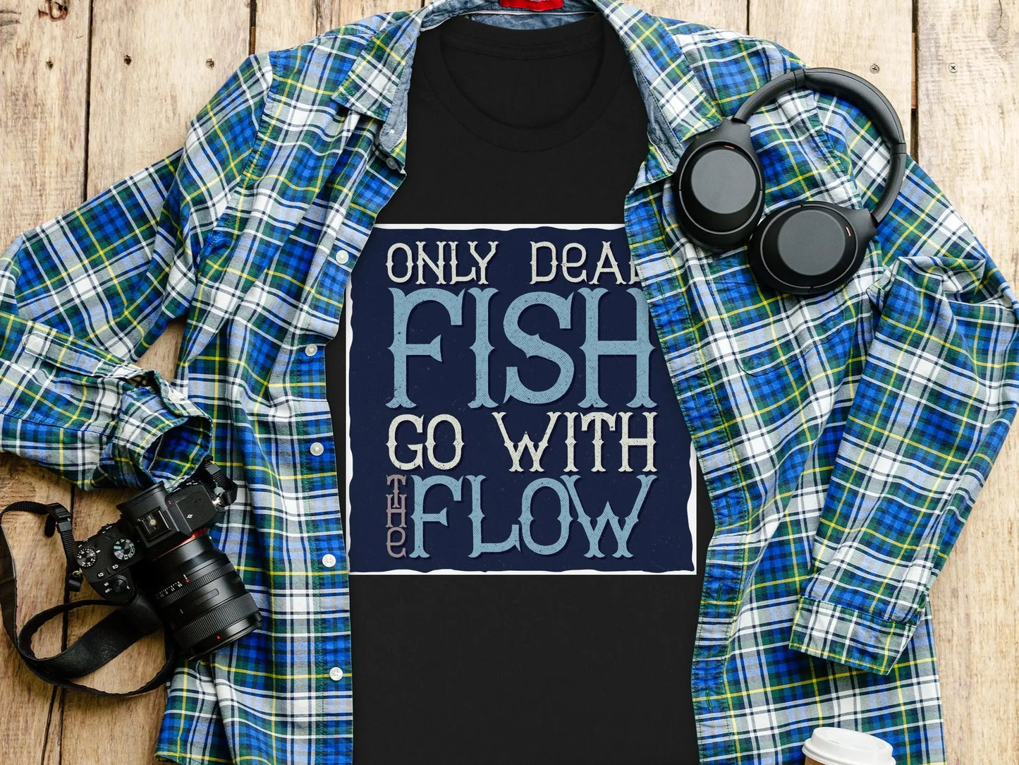 Only Dead Fish Go With The Flow" Graphic T-Shirt Boofy