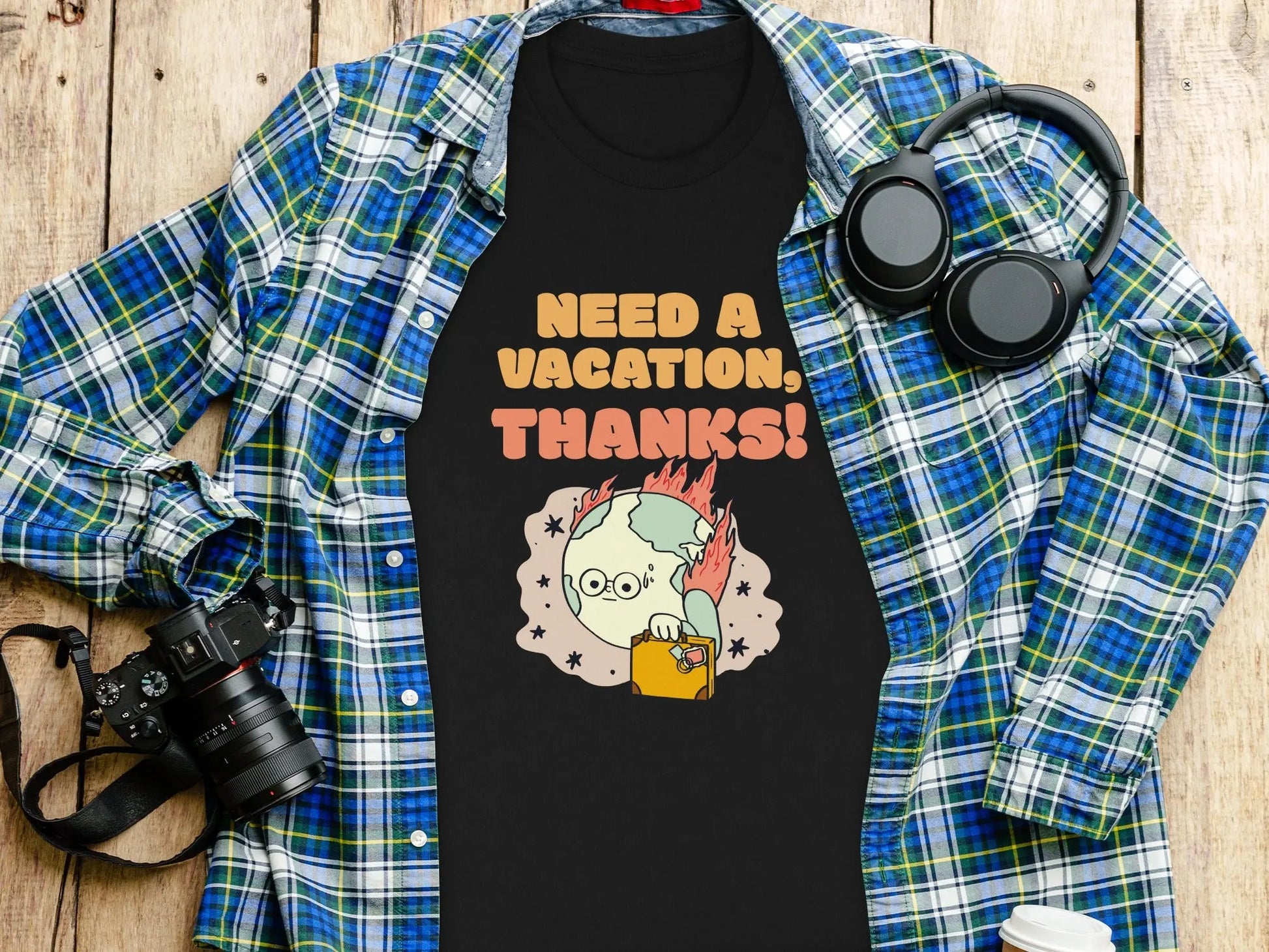 "Need A Vacation Thanks Earth on Fire" Graphic T-Shirts Boofy