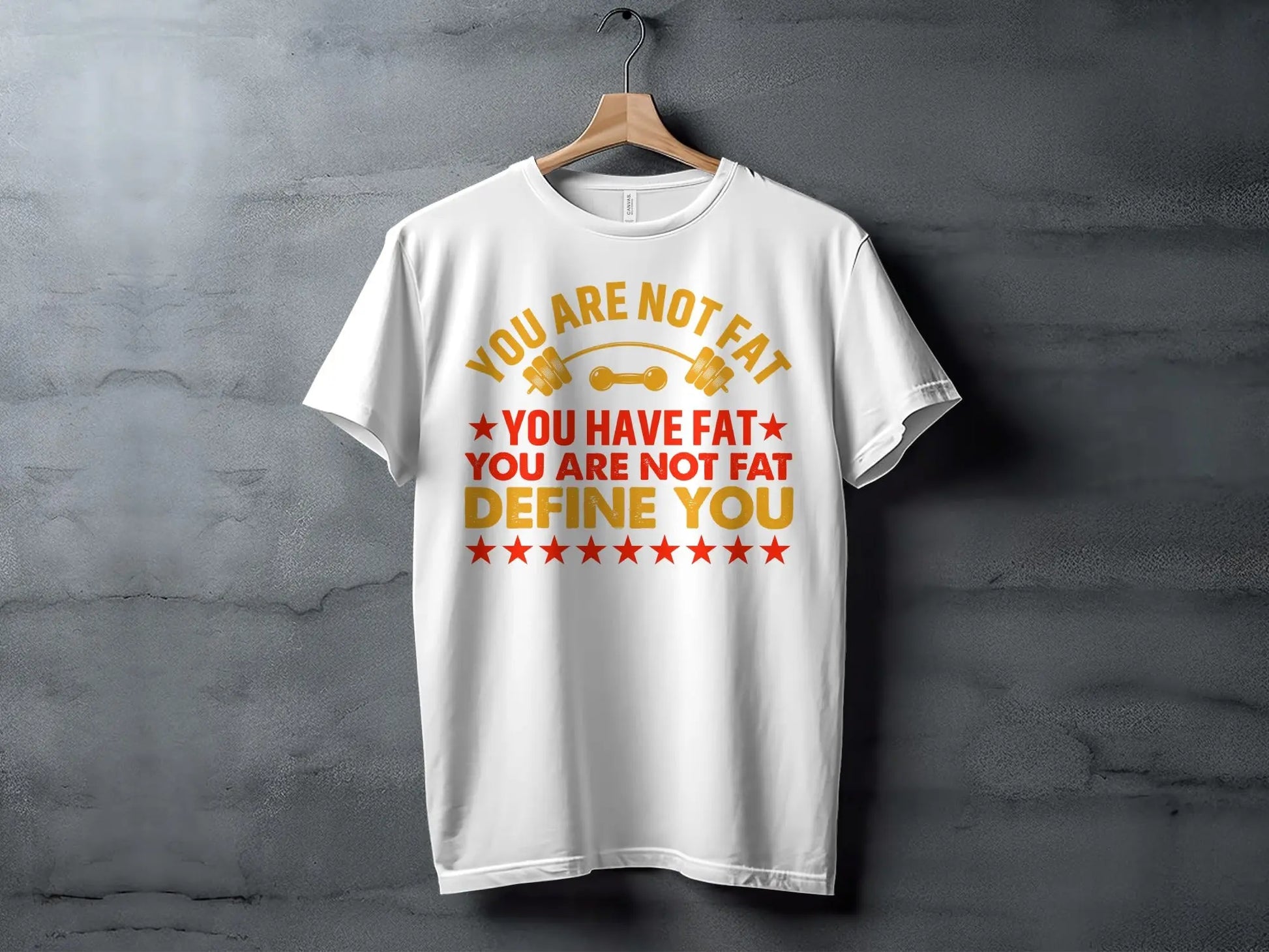 "You Are Not Fat" Inspirational Graphic T-Shirt Boofy