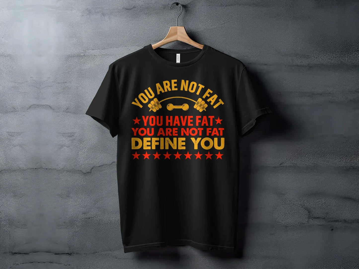 "You Are Not Fat" Inspirational Graphic T-Shirt Boofy