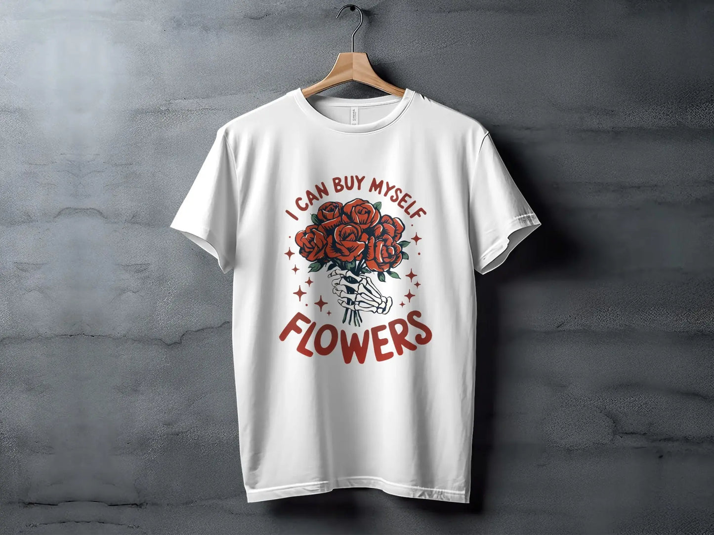 "I Can Buy Myself Flowers" Bouquet In Hand Skeleton T-Shirts Boofy