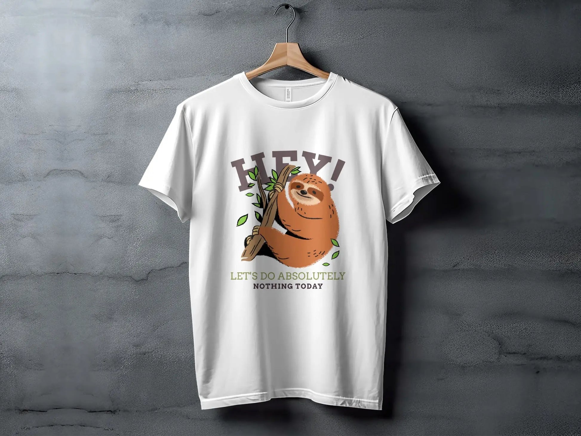 Sloth "Hey Let's Do Absolutely Nothing Today" T-Shirts Boofy