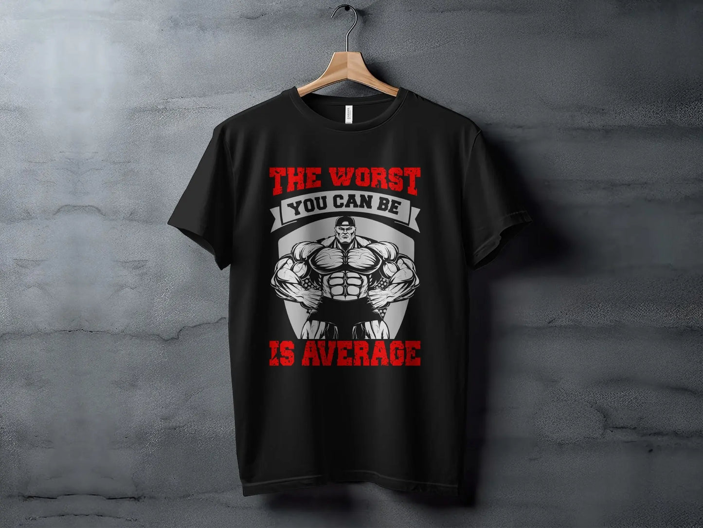 "The Worst You Can Be Is Average" Graphic T-Shirt Boofy