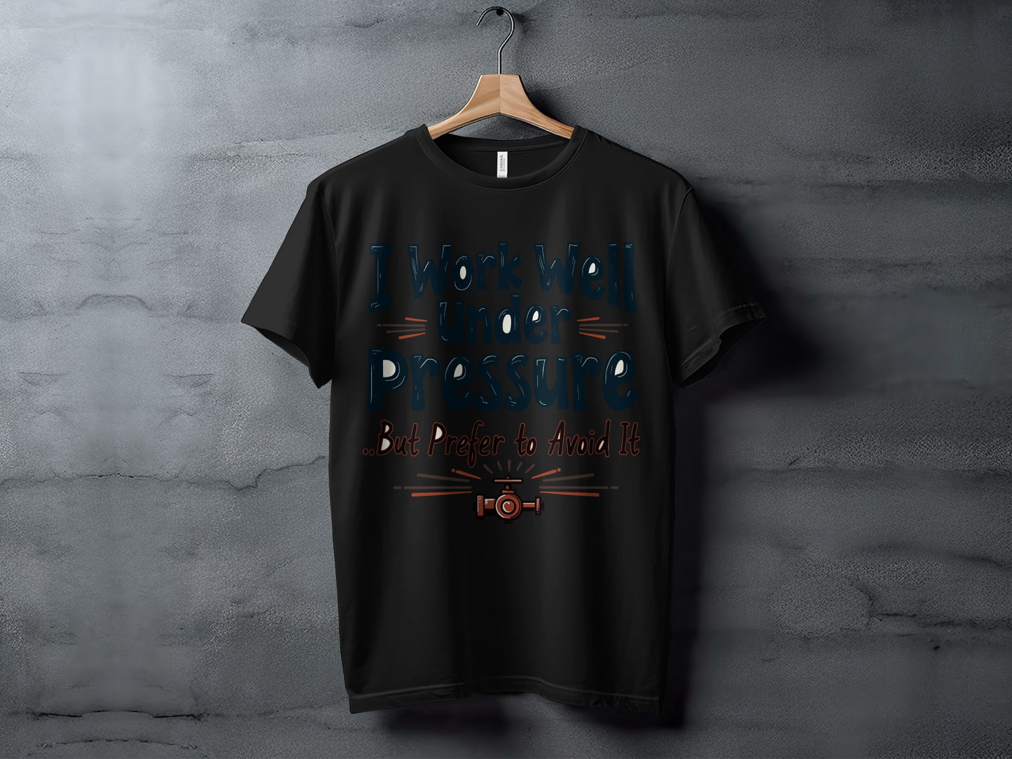 “I Work Well Under Pressure But Prefer to Avoid It” Tee — Work Humour