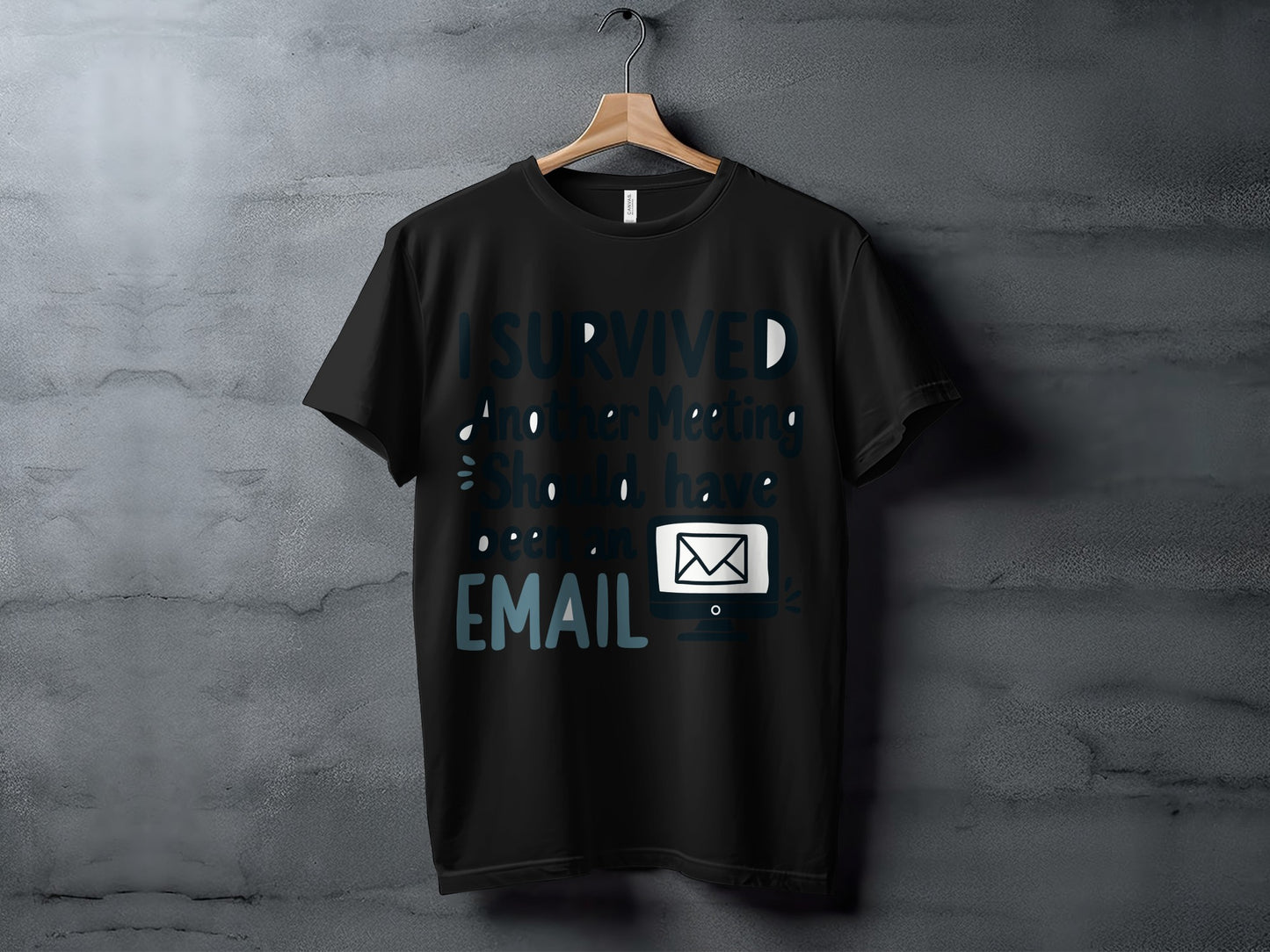 Office Humor T-Shirt: "Survived Another Meeting Should Have Been an Email"