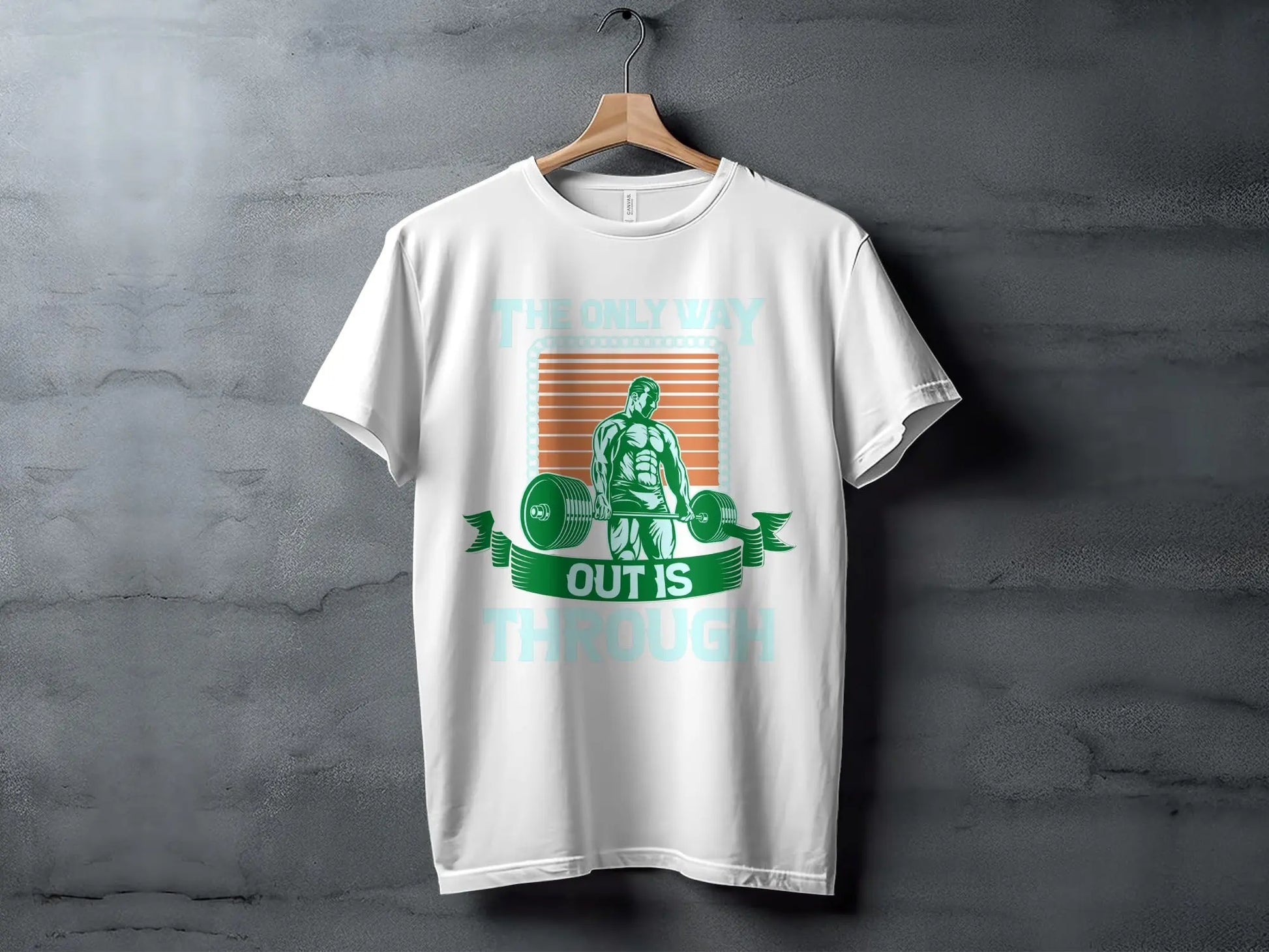 "The Only Way Out Is Through" Motivational Gym T-Shirts Boofy