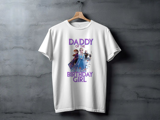 Daddy Of The Birthday Girl T-Shirt: Frozen Cartoon Theme Family Tee
