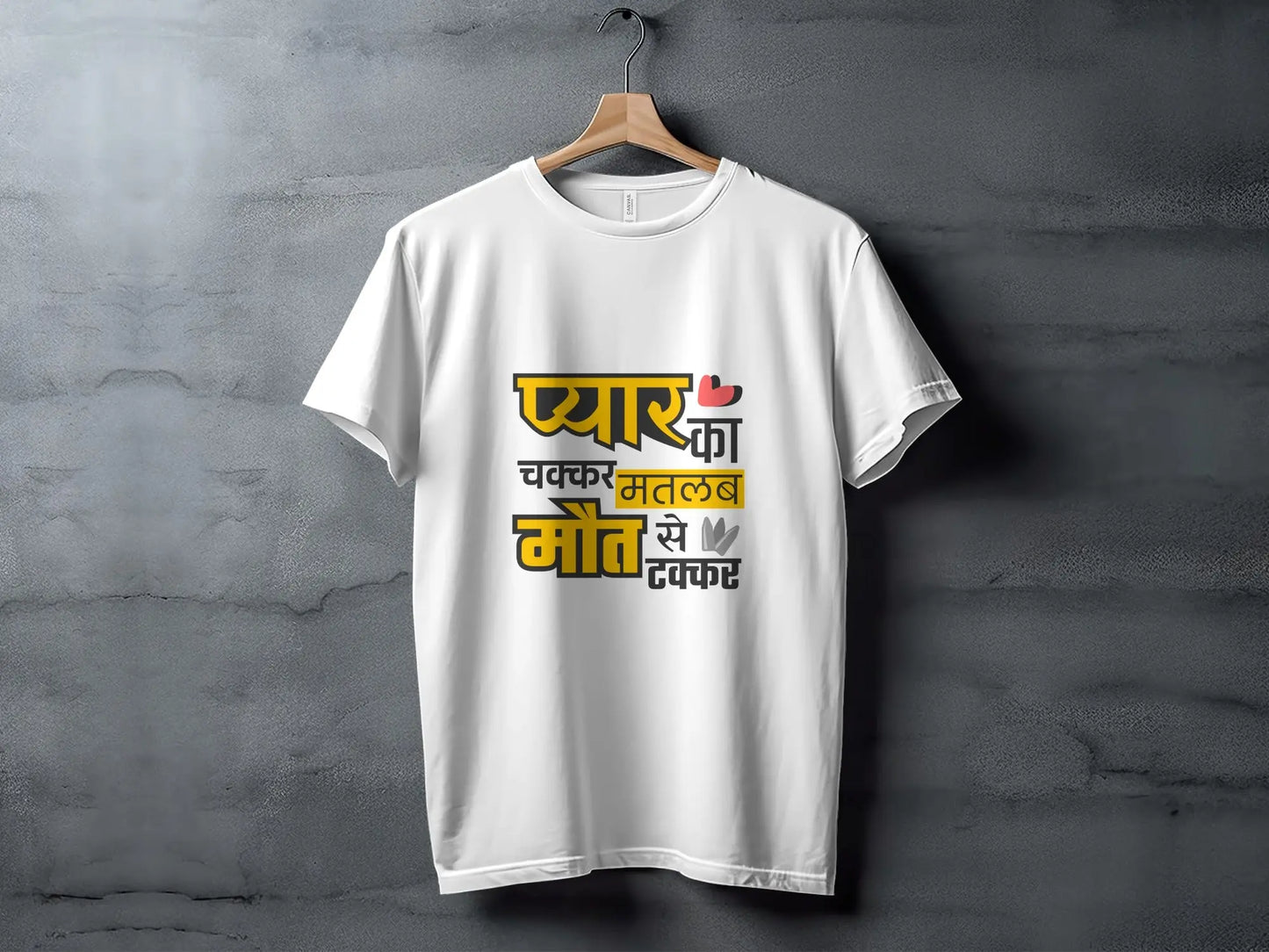 Pyar Ka Chakkar Matlab Maut Se Takkar T-Shirts Boofy