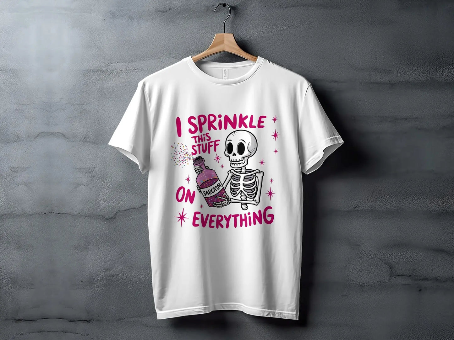 "I Sprinkle This Stuff On Everything" Sarcasm T-Shirts Boofy