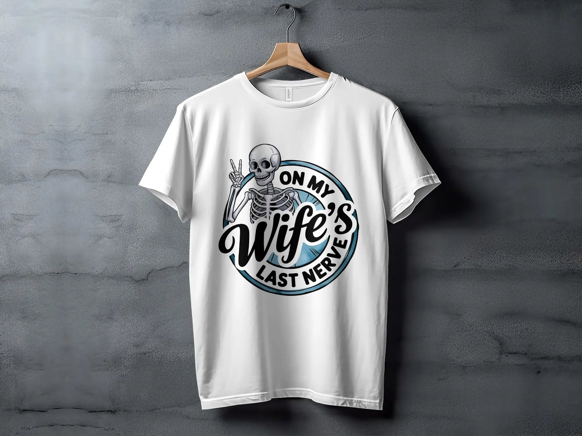On My Wife's Last Nerve Skeleton Gesture Funny Gift T-Shirts Boofy