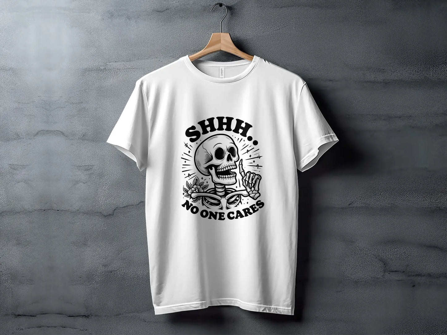 "Shhh No One Cares" Skeleton Humor Graphic Design T-Shirts Boofy