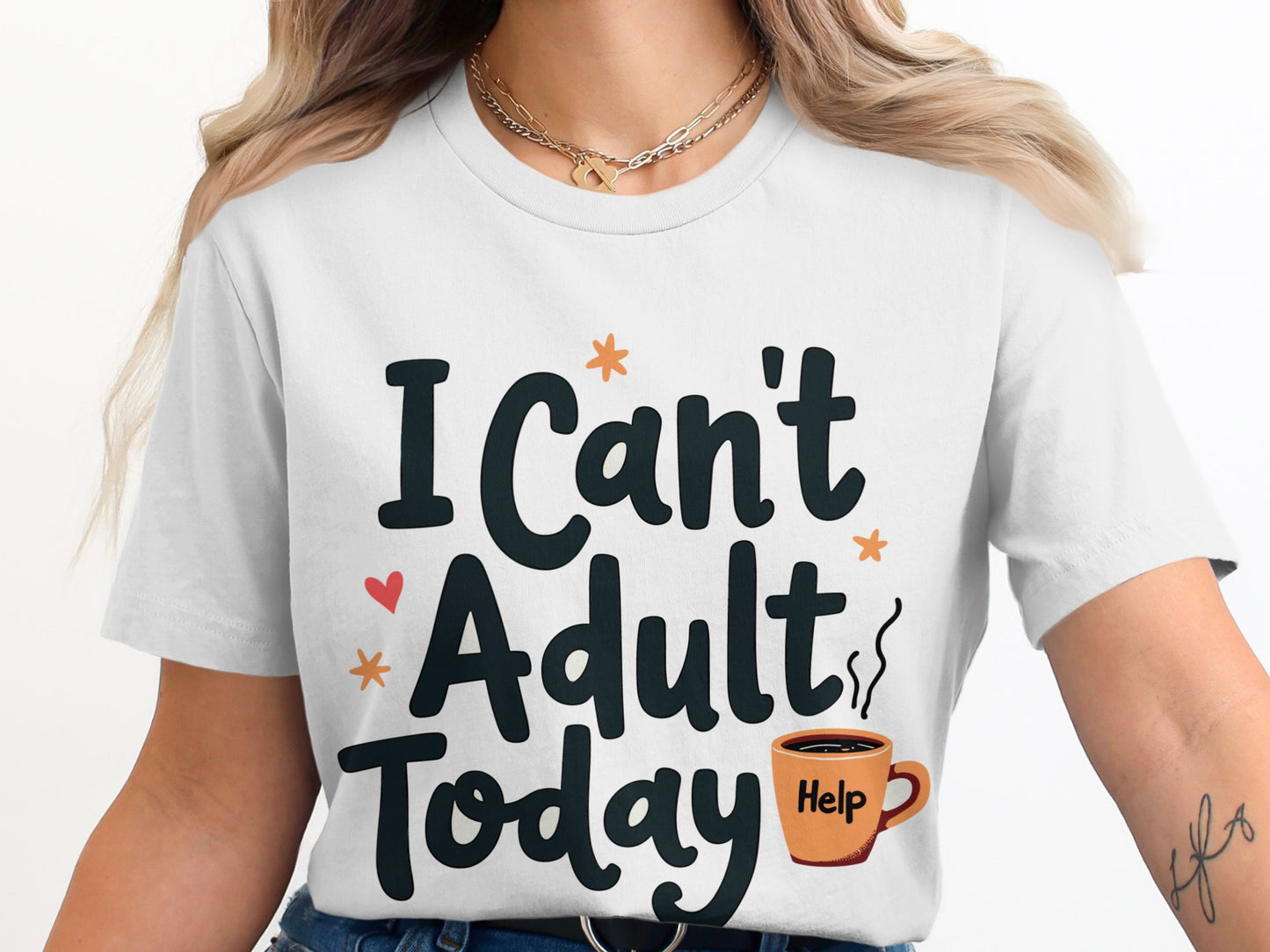 Adulting T-Shirt: "I Can't Adult Today Help" Funny Slogan