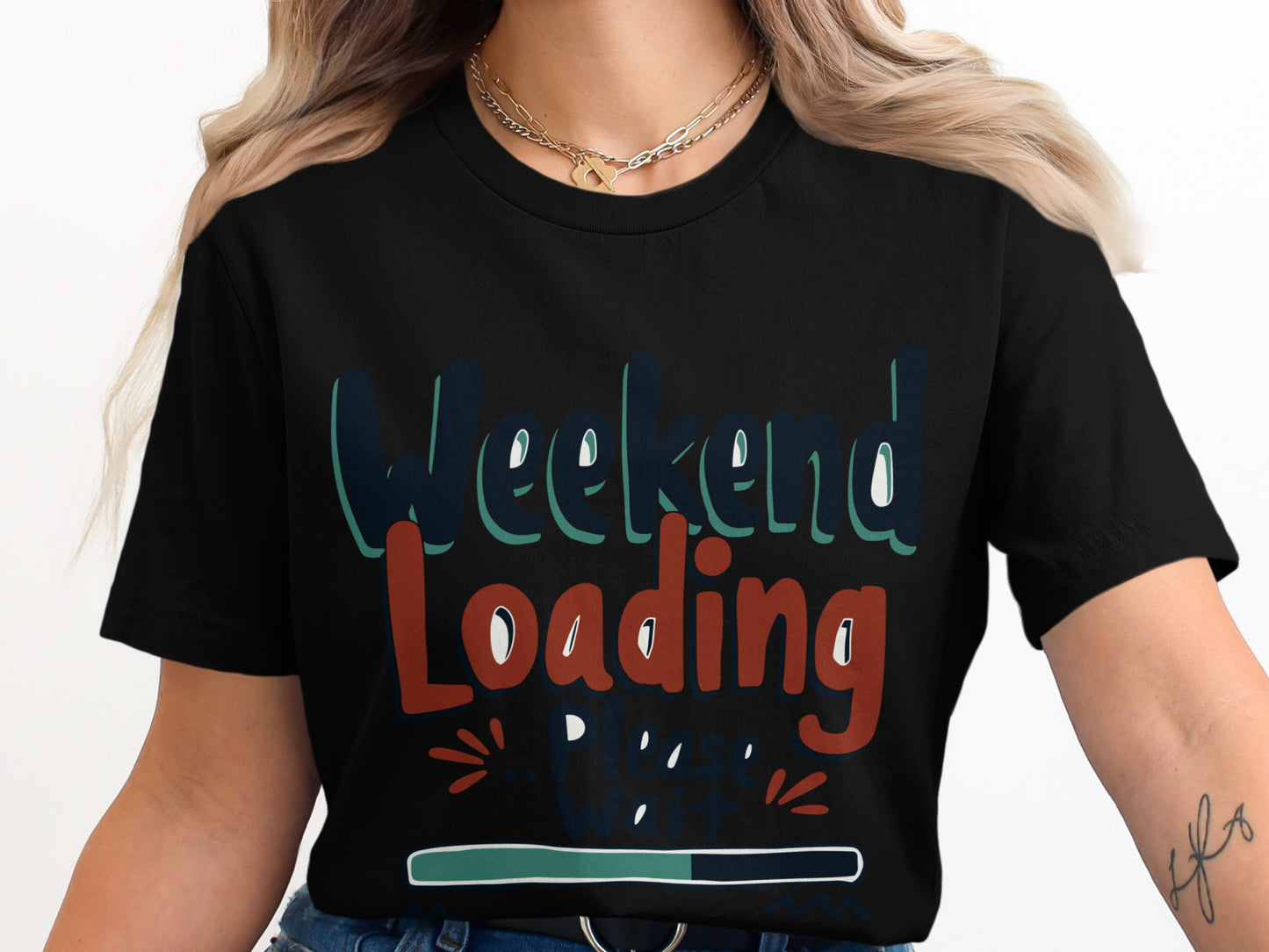 Weekend T-Shirt: "Weekend Loading Fun Graphic Please Wait"