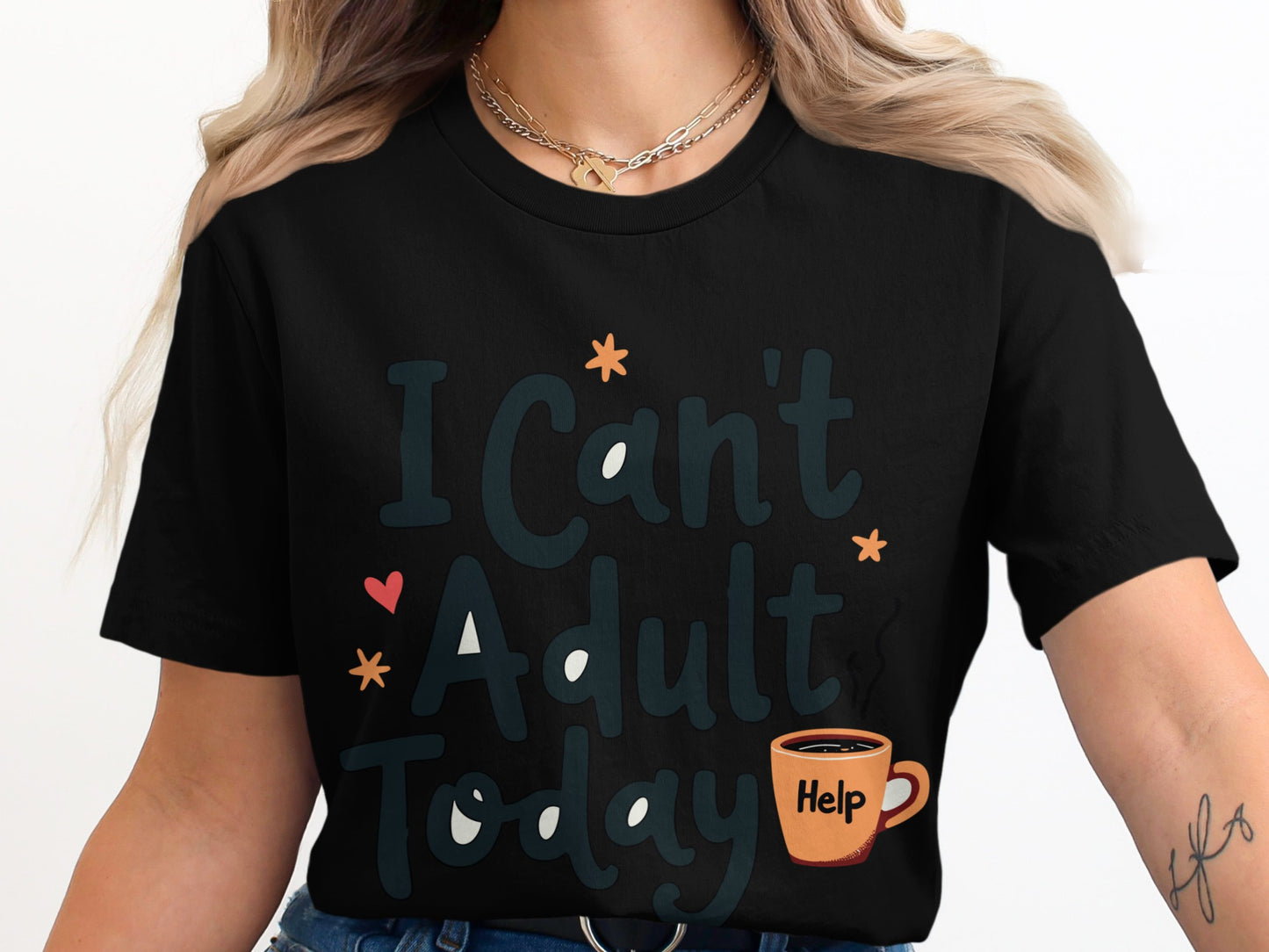 Adulting T-Shirt: "I Can't Adult Today Help" Funny Slogan