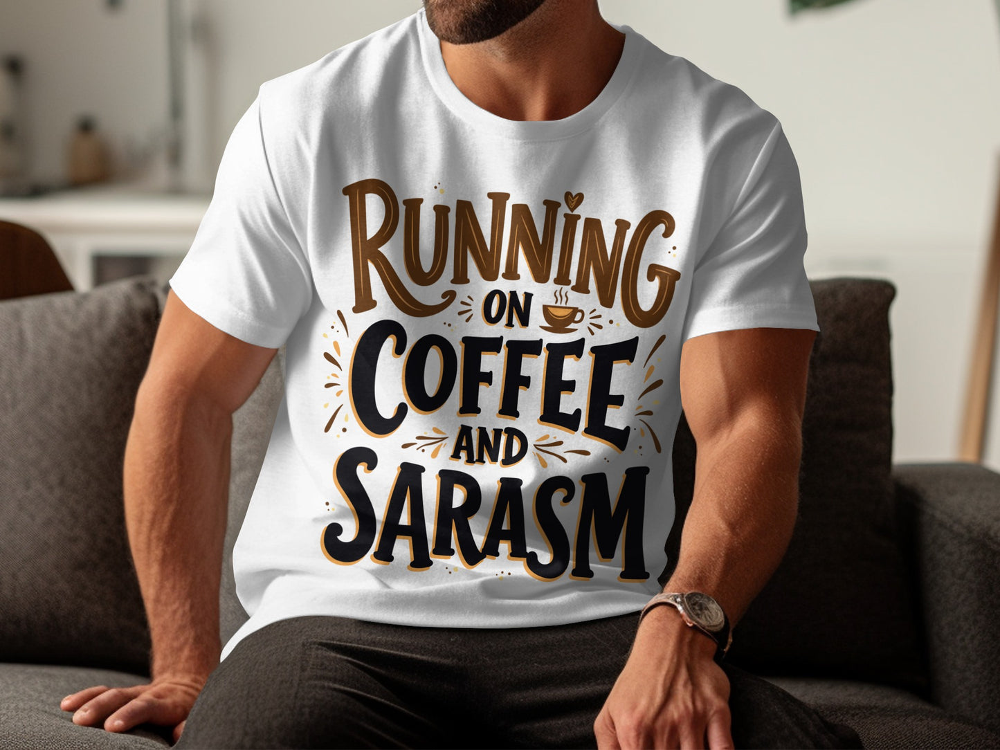 Sarcasm & Coffee T-Shirt: "Running On Coffee And Sarcasm" Graphic