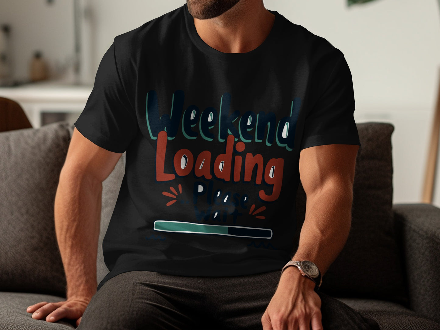 Weekend T-Shirt: "Weekend Loading Fun Graphic Please Wait"