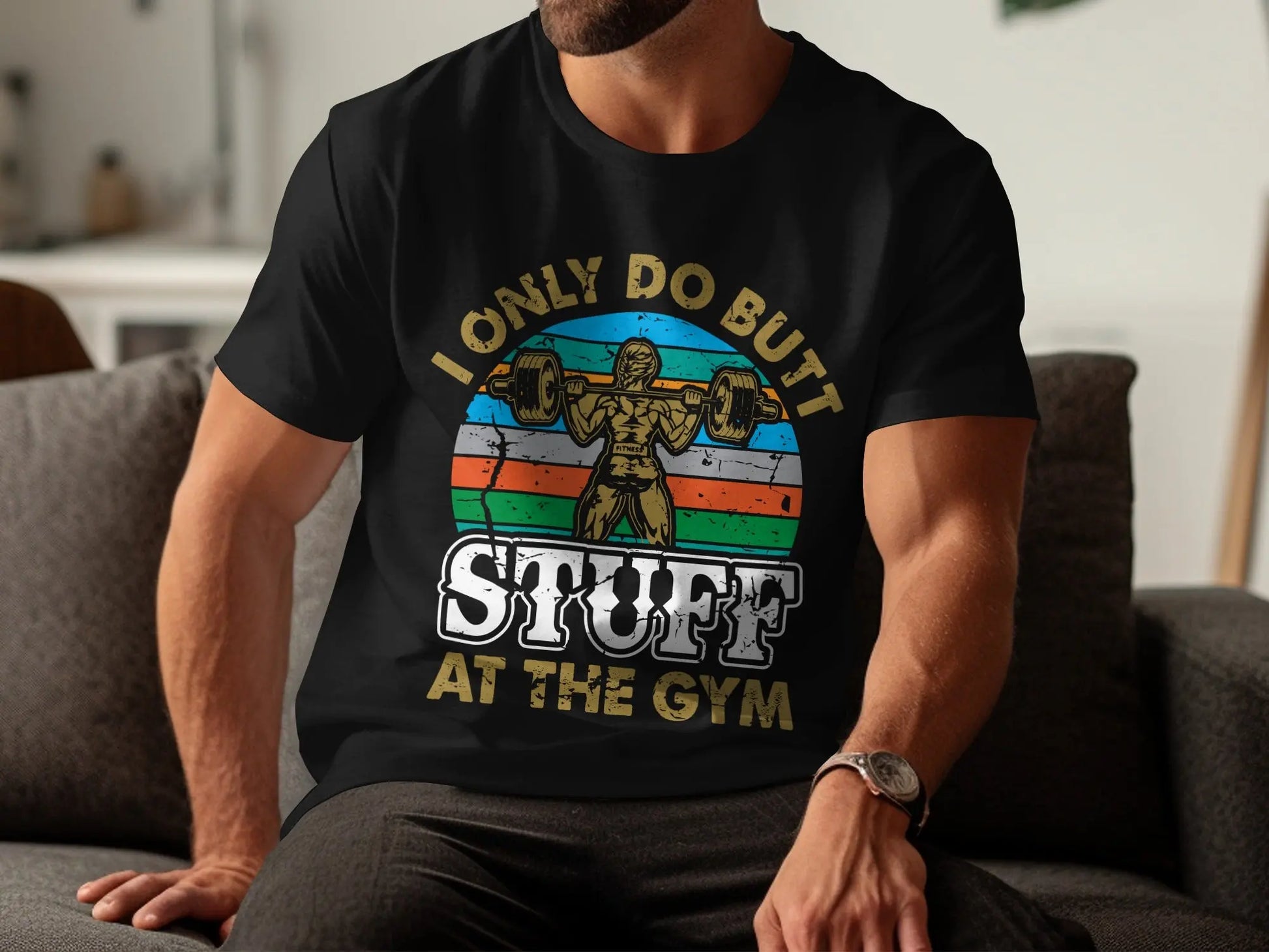 Humorous "I Only Do Butt At The Gym" T-Shirts Boofy