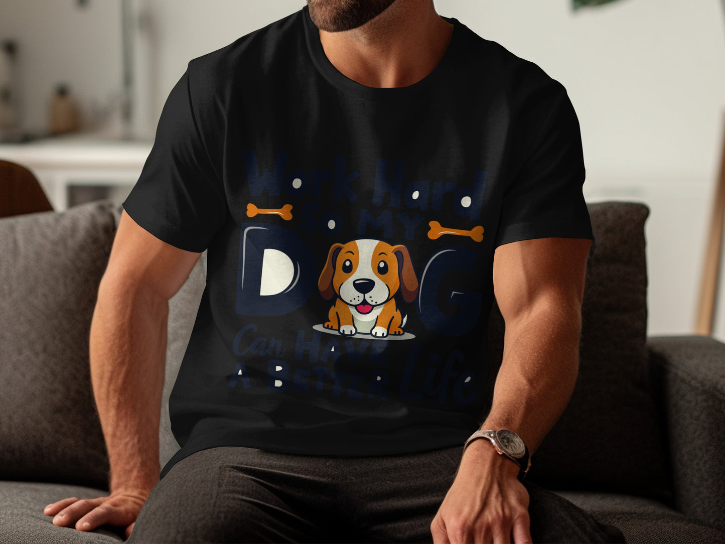 “Work Hard So My Dog Can Have a Better Life” Tee — Work & Office Humour